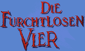 Die Furchtlosen Vier