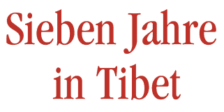 Sieben Jahre in Tibet